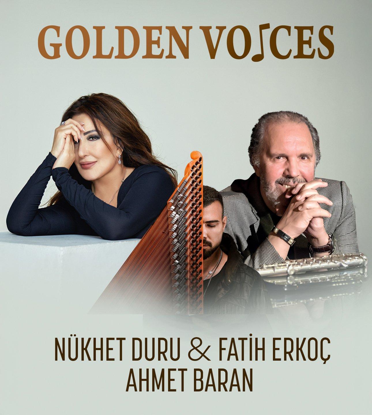 Golden Voices Nükhet Duru, Fatih Erkoç ve Ahmet Baran Orkestrası